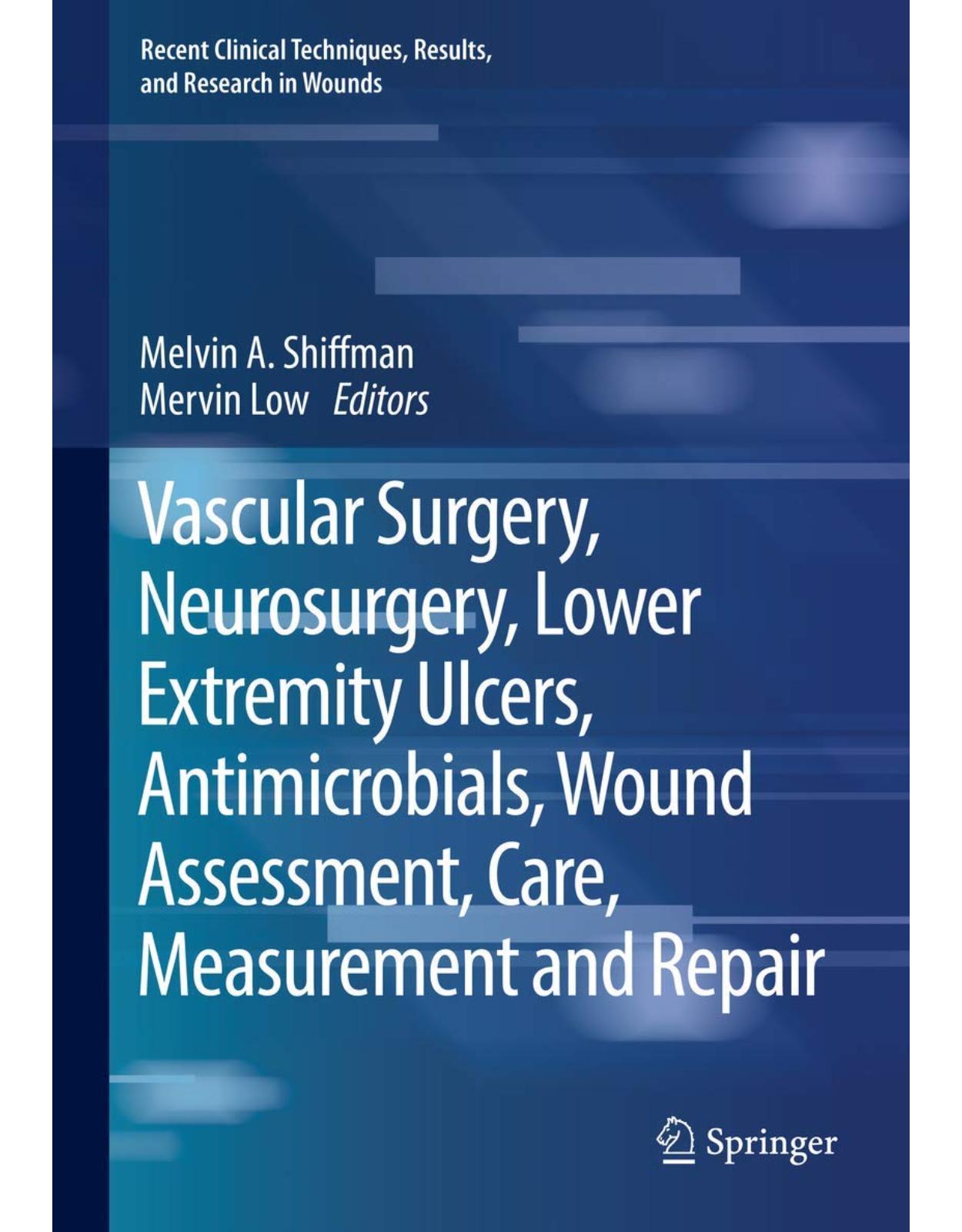 Vascular Surgery, Neurosurgery, Lower Extremity Ulcers, Antimicrobials, Wound Assessment, Care, Measurement and Repair