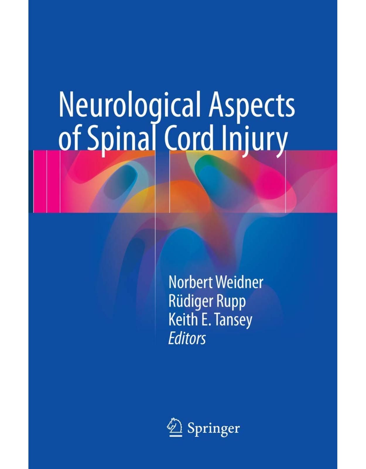 Neurological Aspects of Spinal Cord Injury