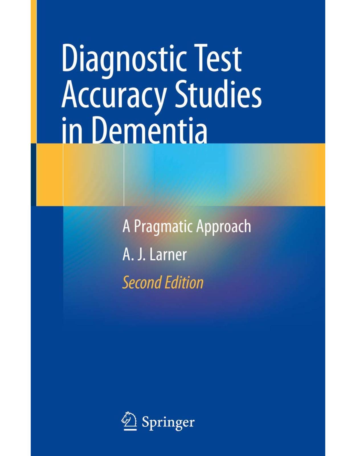 Diagnostic Test Accuracy Studies in Dementia