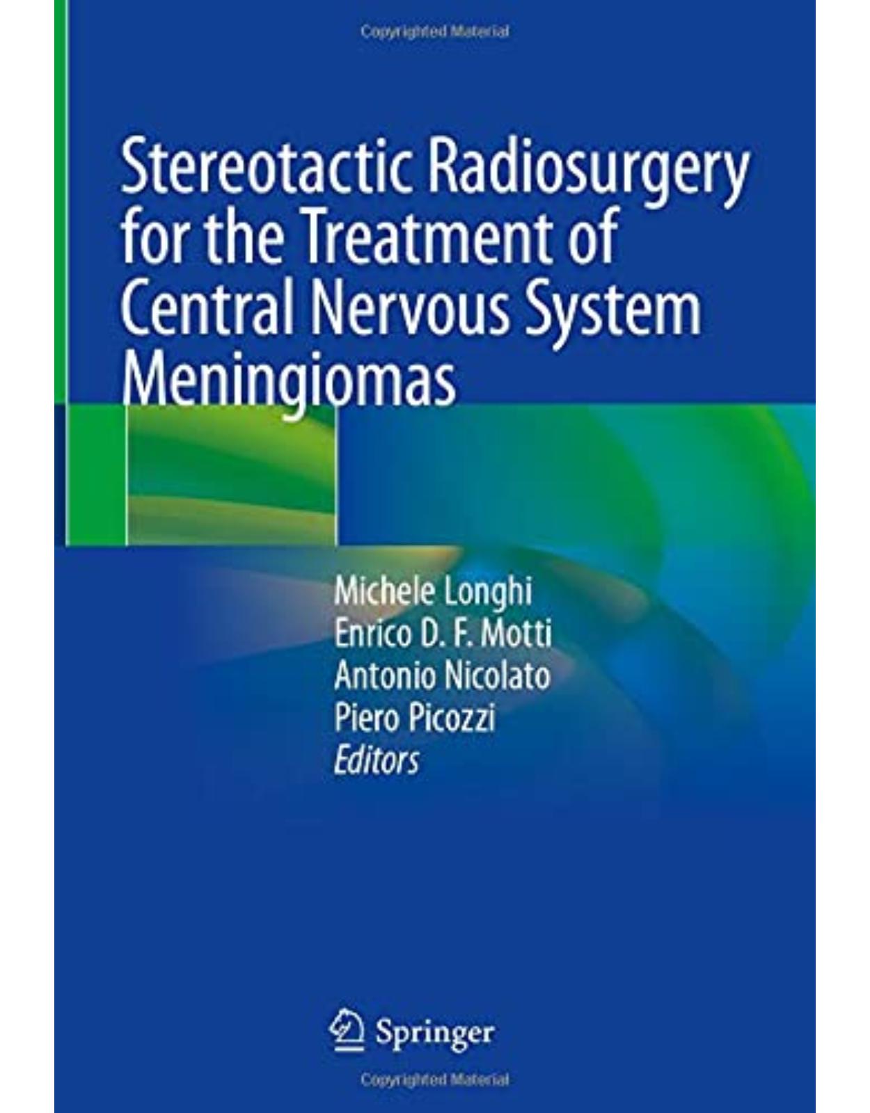 Stereotactic Radiosurgery for the Treatment of Central Nervous System Meningiomas