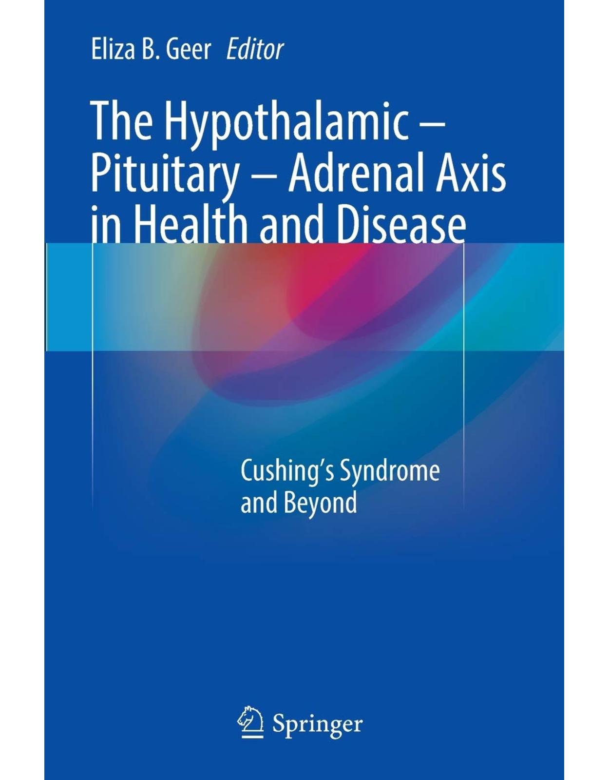 The Hypothalamic-Pituitary-Adrenal Axis in Health and Disease