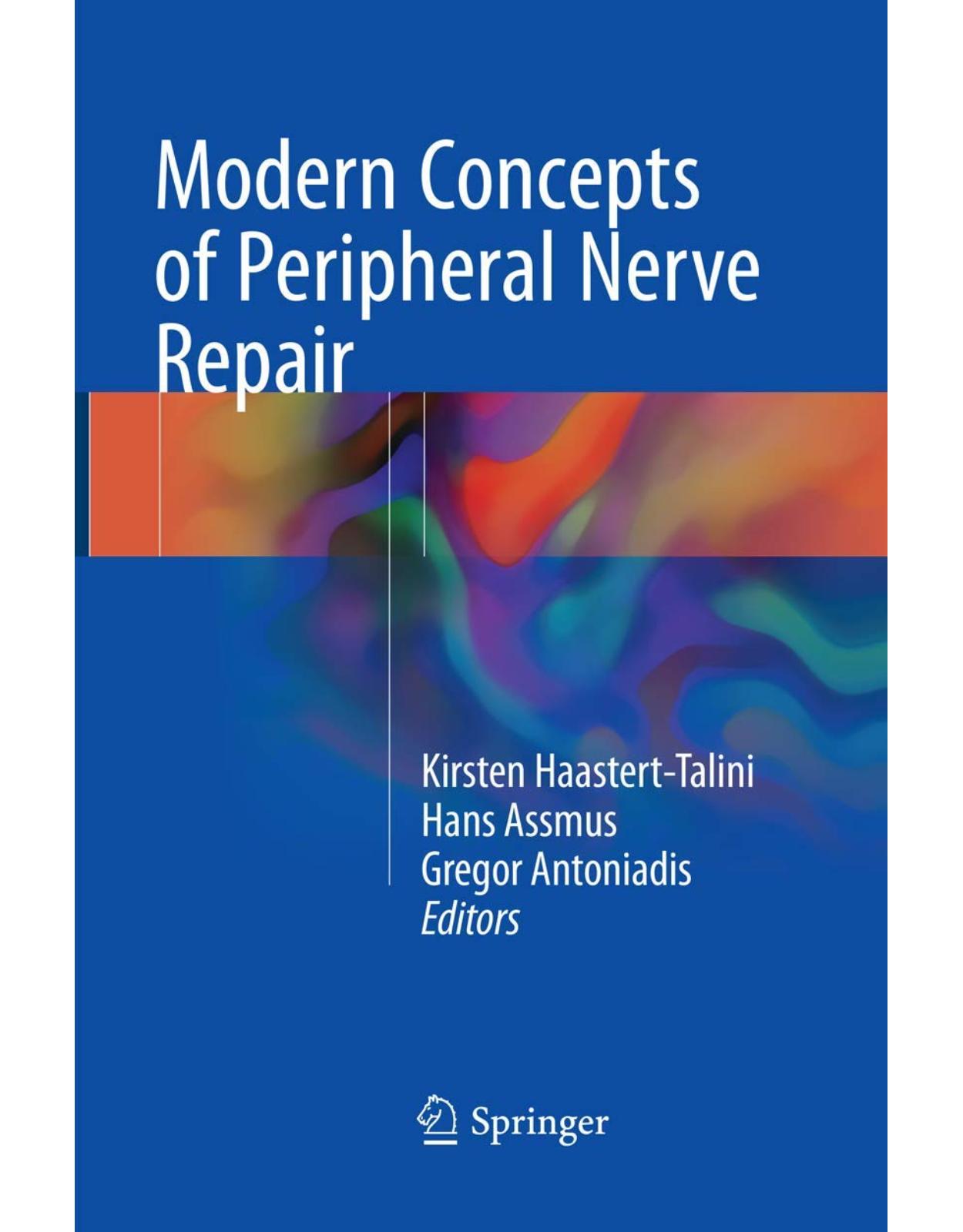 Modern Concepts of Peripheral Nerve Repair