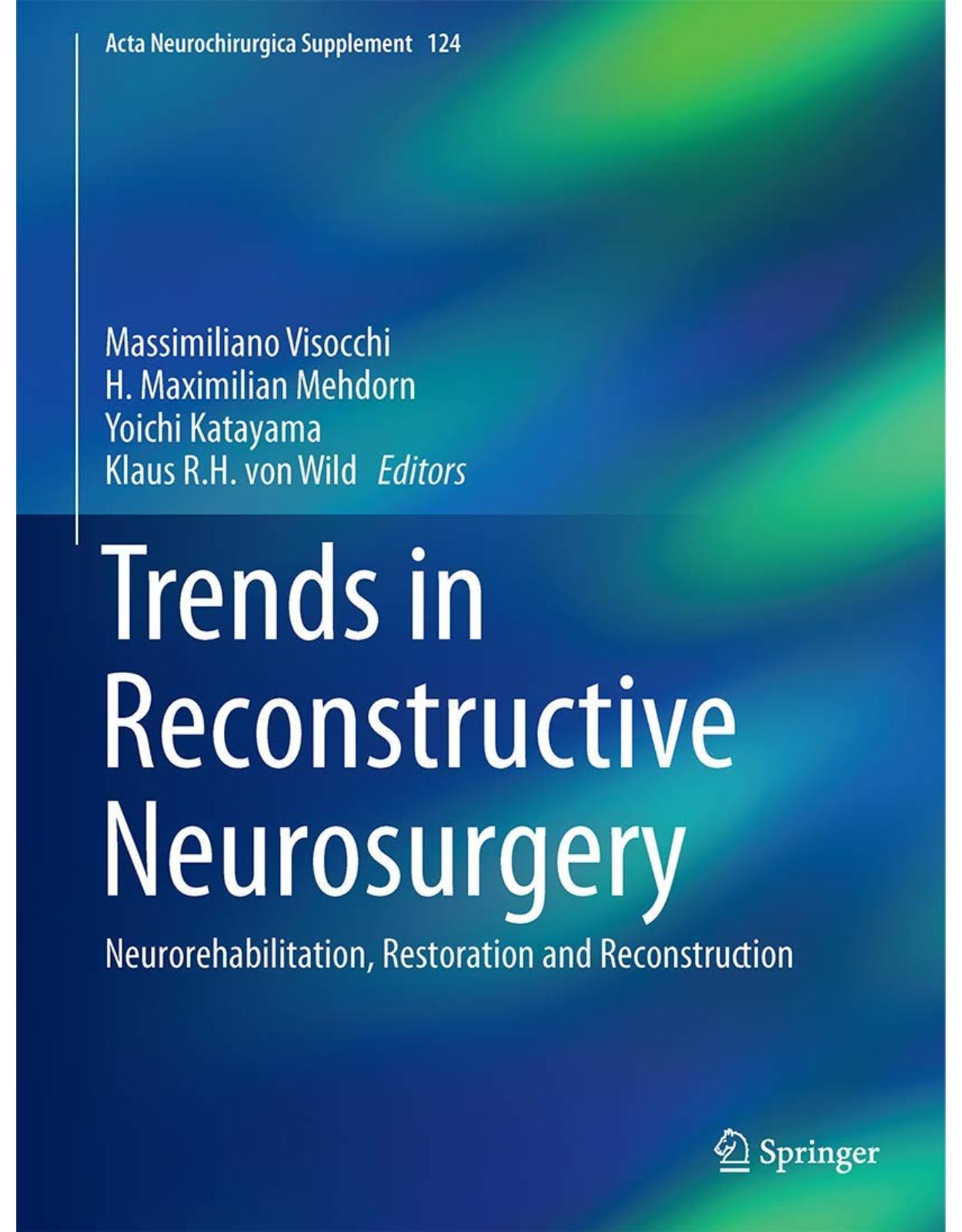 Trends in Reconstructive Neurosurgery