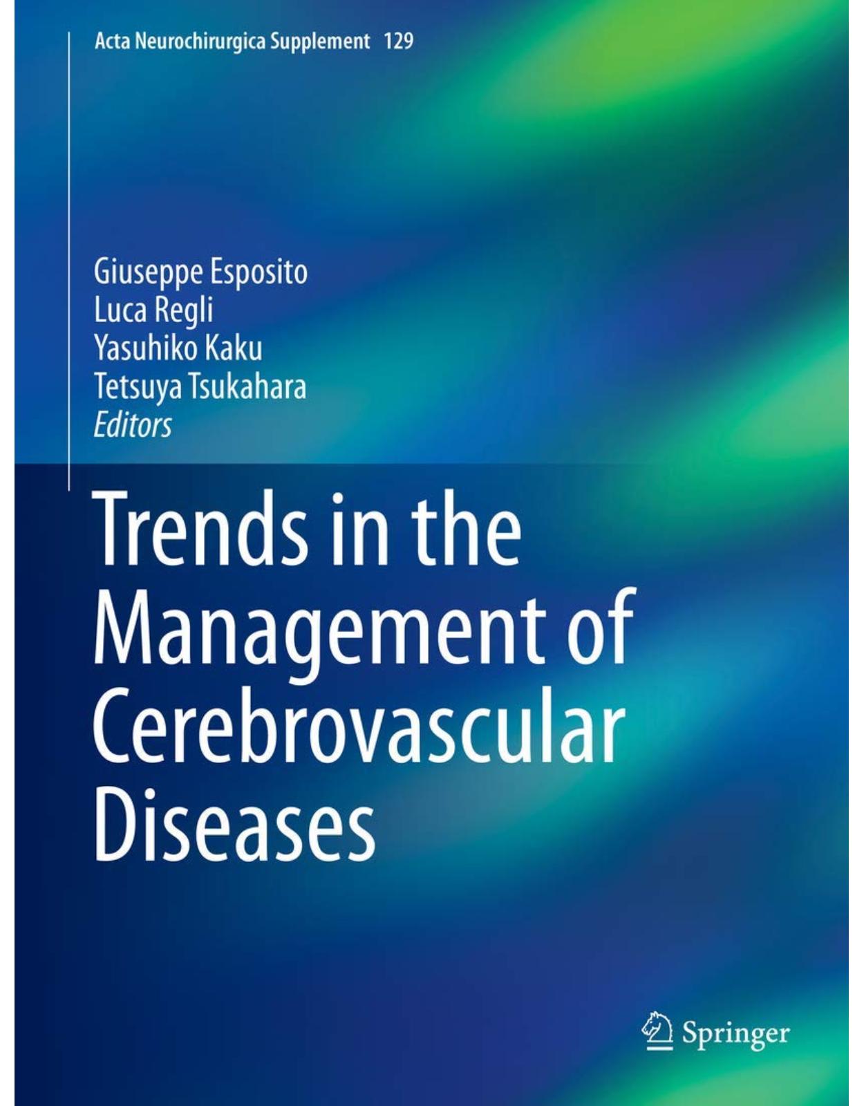 Trends in the Management of Cerebrovascular Diseases