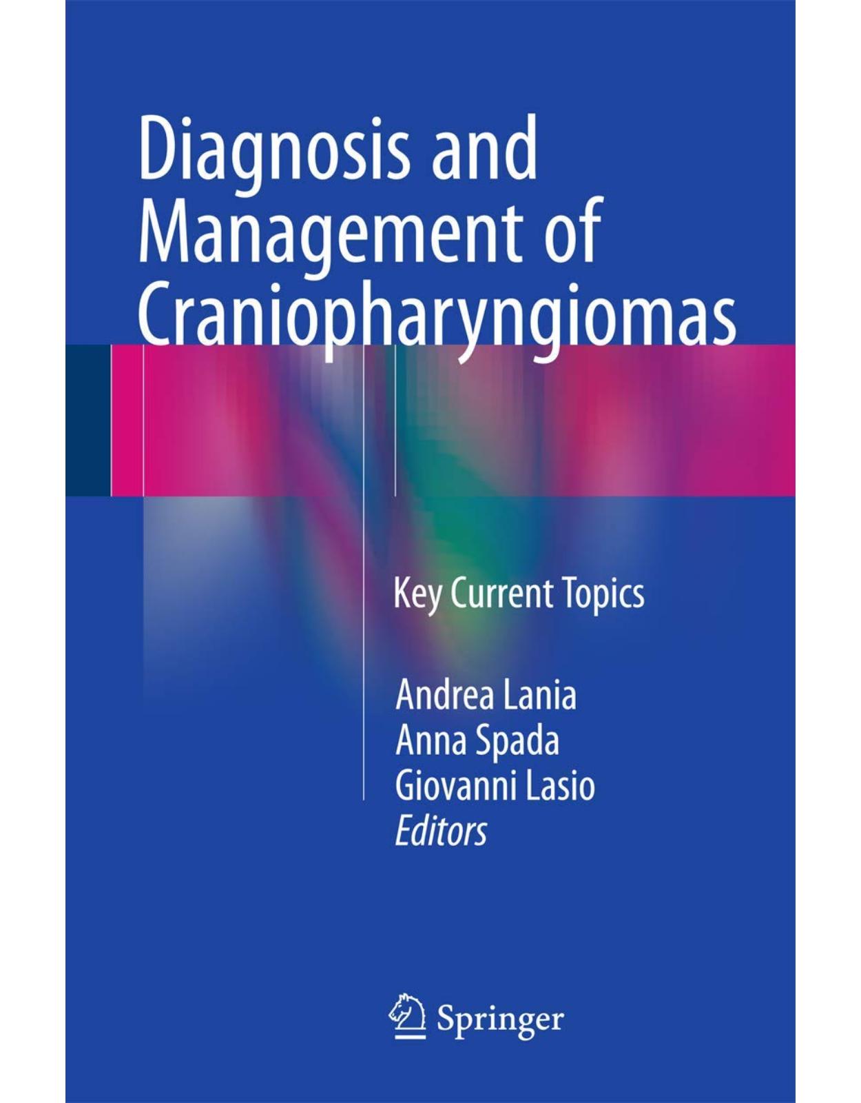 Diagnosis and Management of Craniopharyngiomas