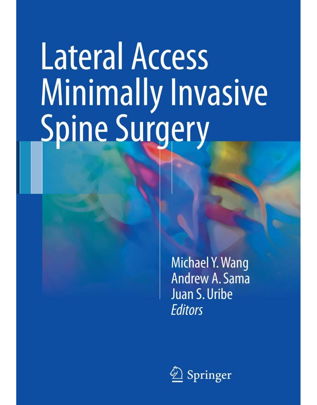 Lateral Access Minimally Invasive Spine Surgery