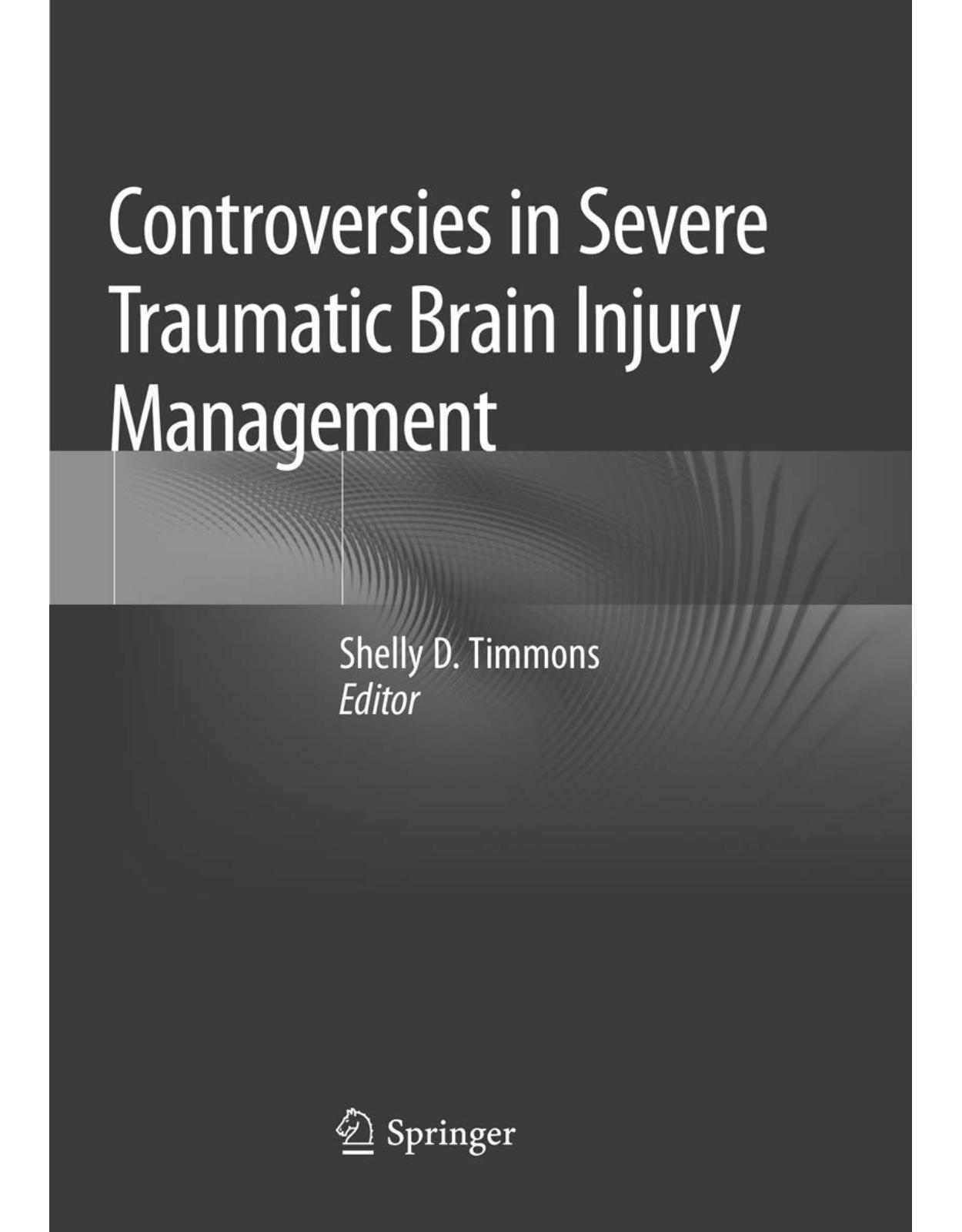 Controversies in Severe Traumatic Brain Injury Management