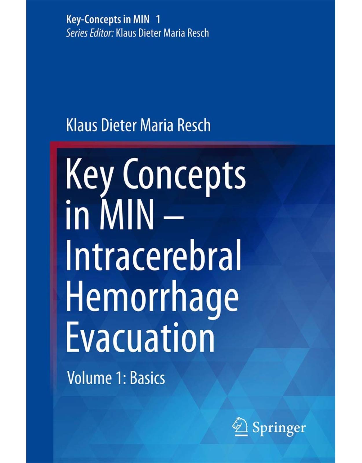 Key Concepts in MIN - Intracerebral Hemorrhage Evacuation