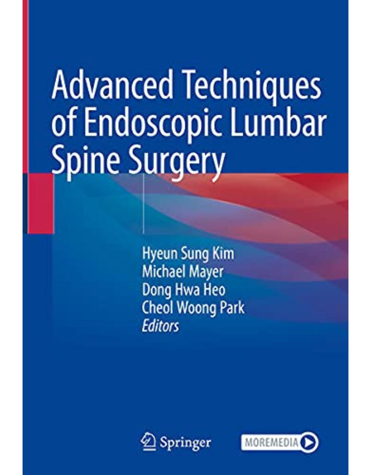 Advanced Techniques of Endoscopic Lumbar Spine Surgery