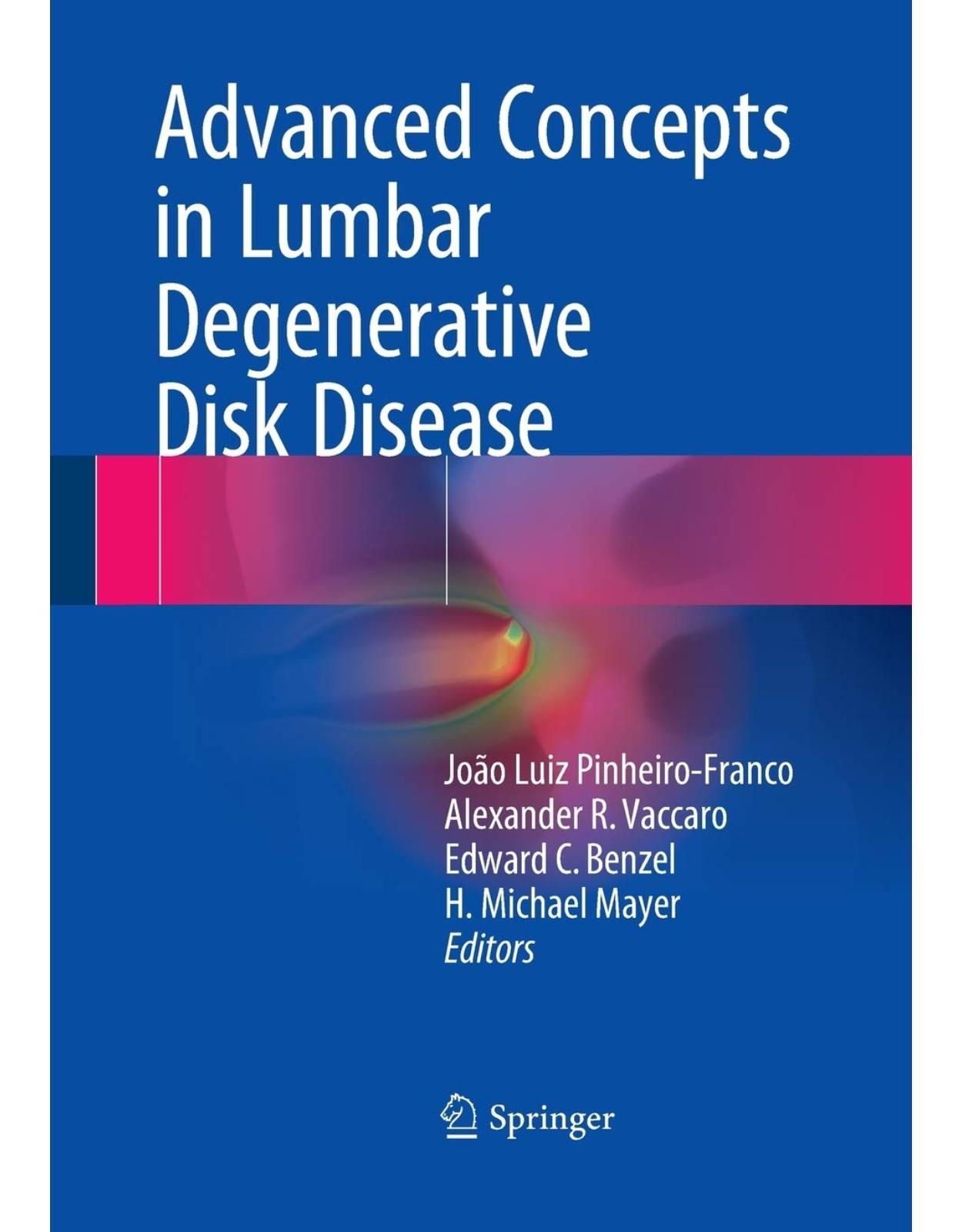 Advanced Concepts in Lumbar Degenerative Disk Disease