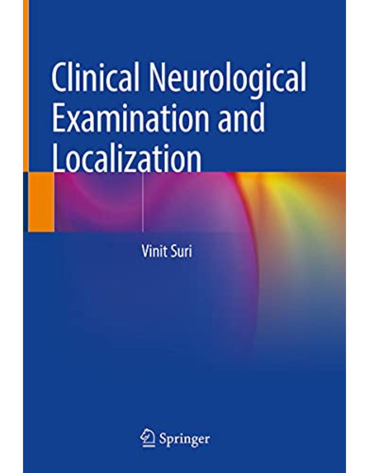 Clinical Neurological Examination and Localization