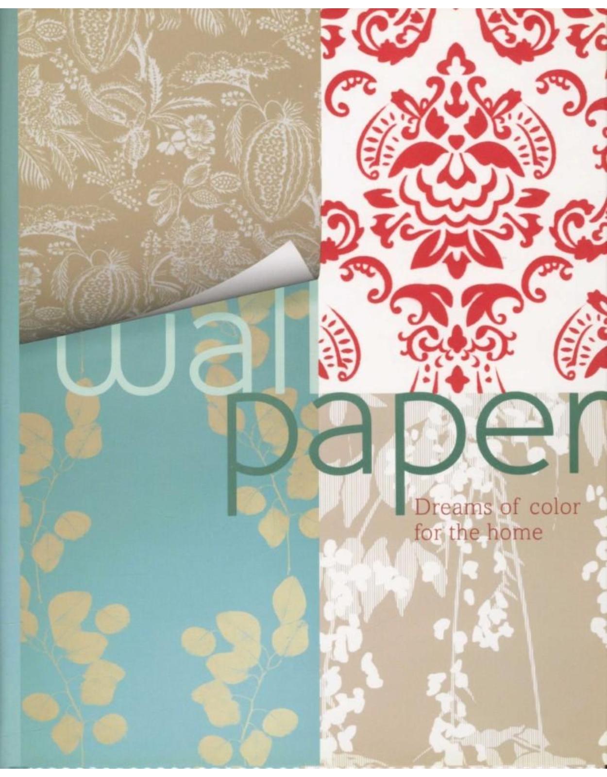 Wallpaper Dreams Of Colour For The Home