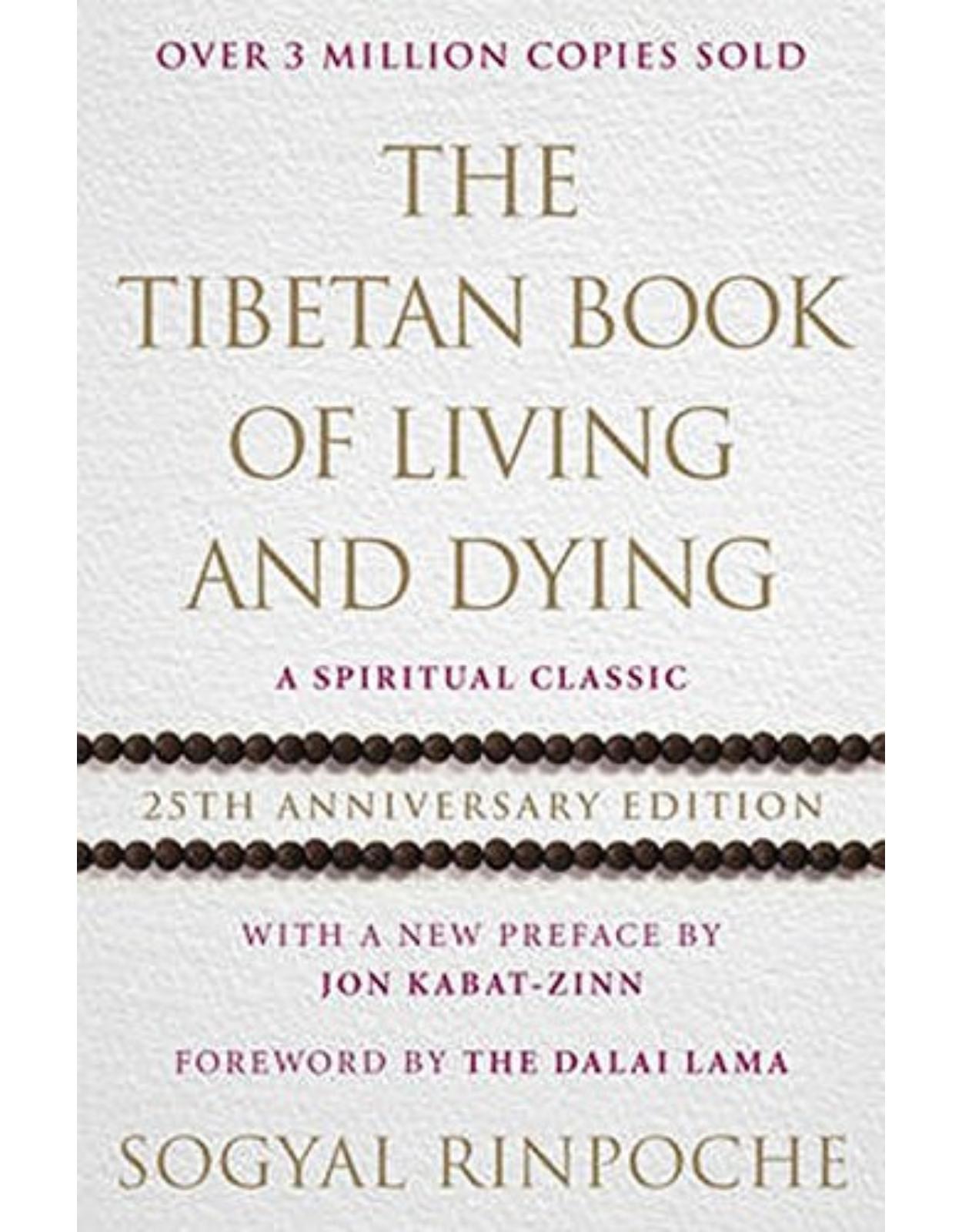 The Tibetan Book Of Living And Dying: 25th Anniversary Edition 