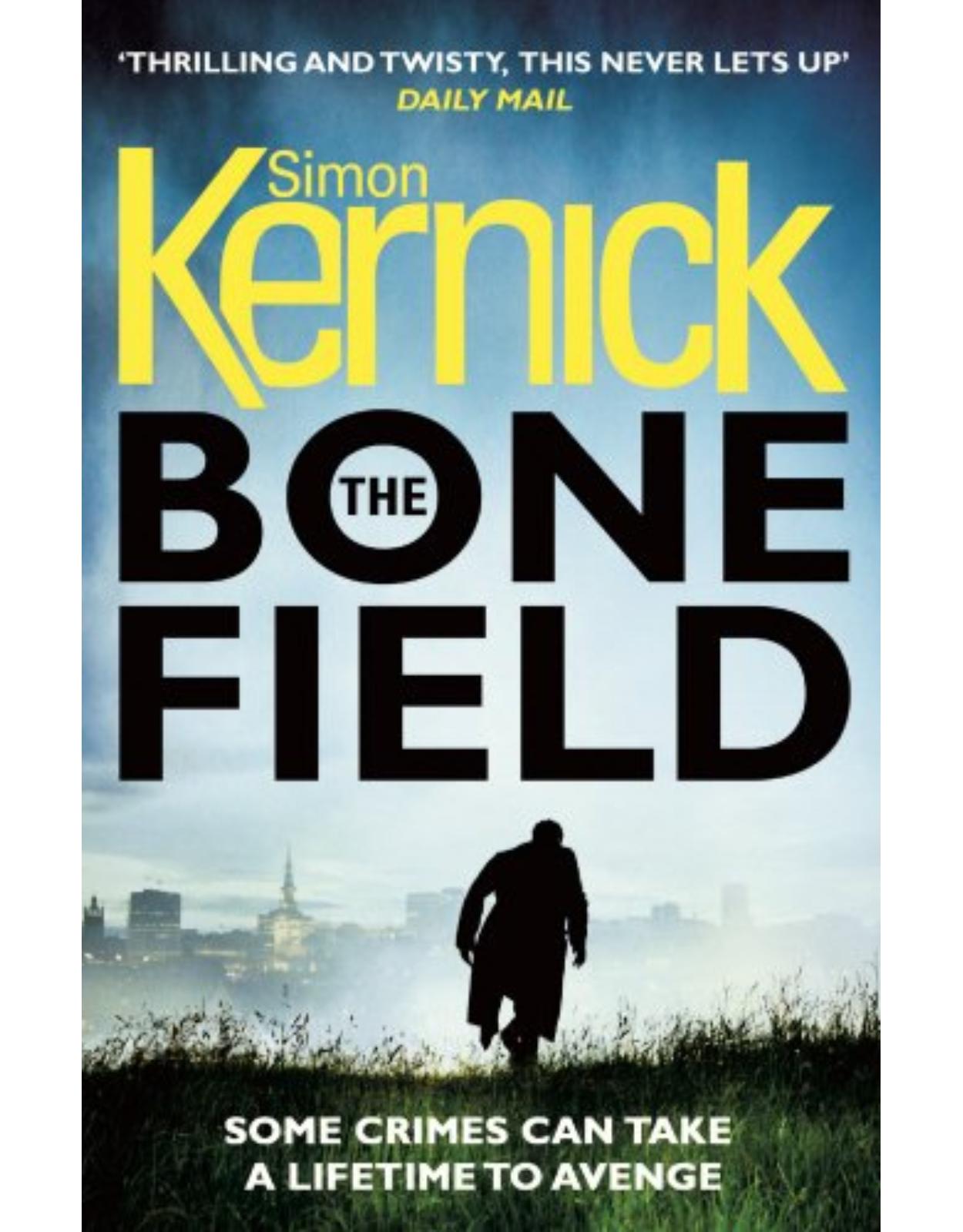 The Bone Field: The heart-stopping new thriller (The Bone Field Series)