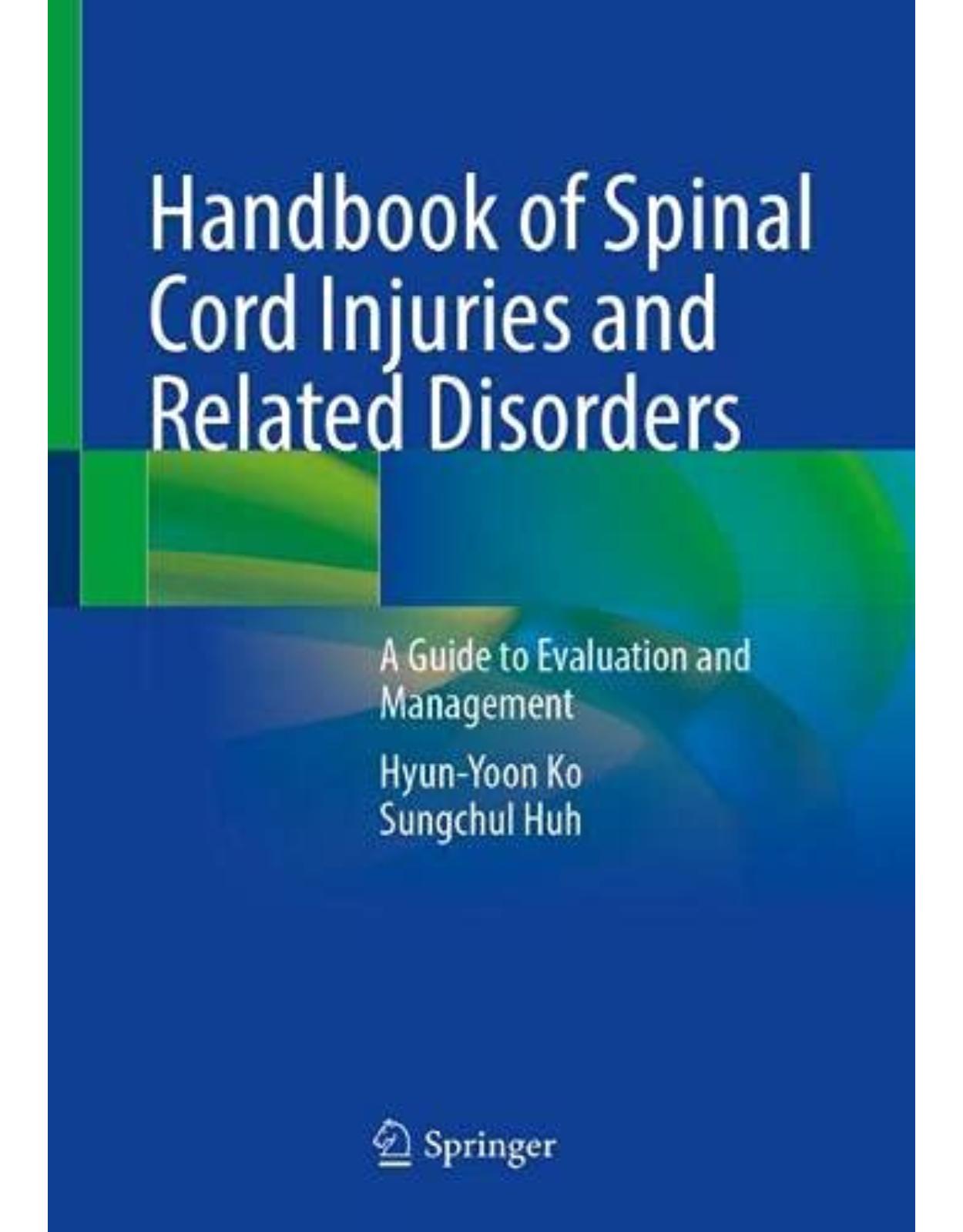 Handbook of Spinal Cord Injuries and Related Disorders