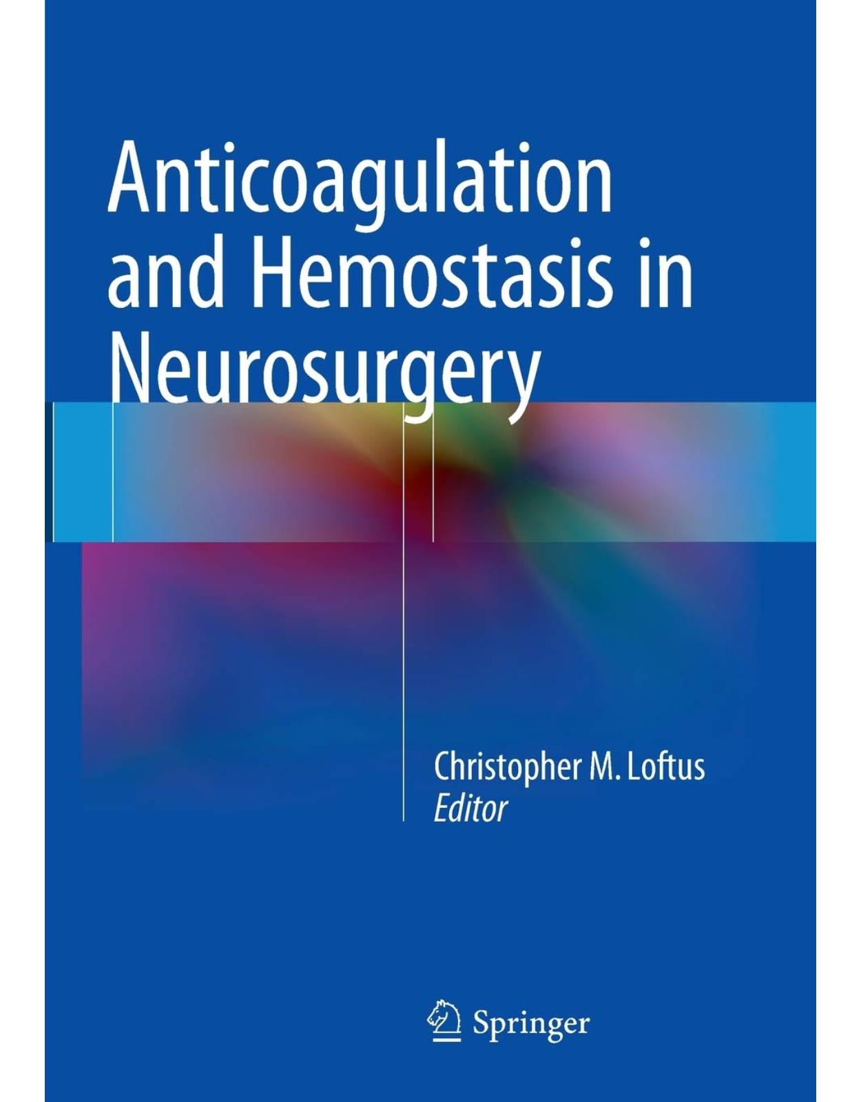 Anticoagulation and Hemostasis in Neurosurgery