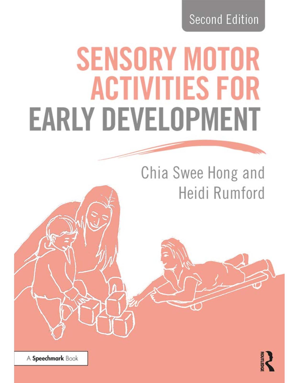 Sensory Motor Activities for Early Development: A Practical Resource