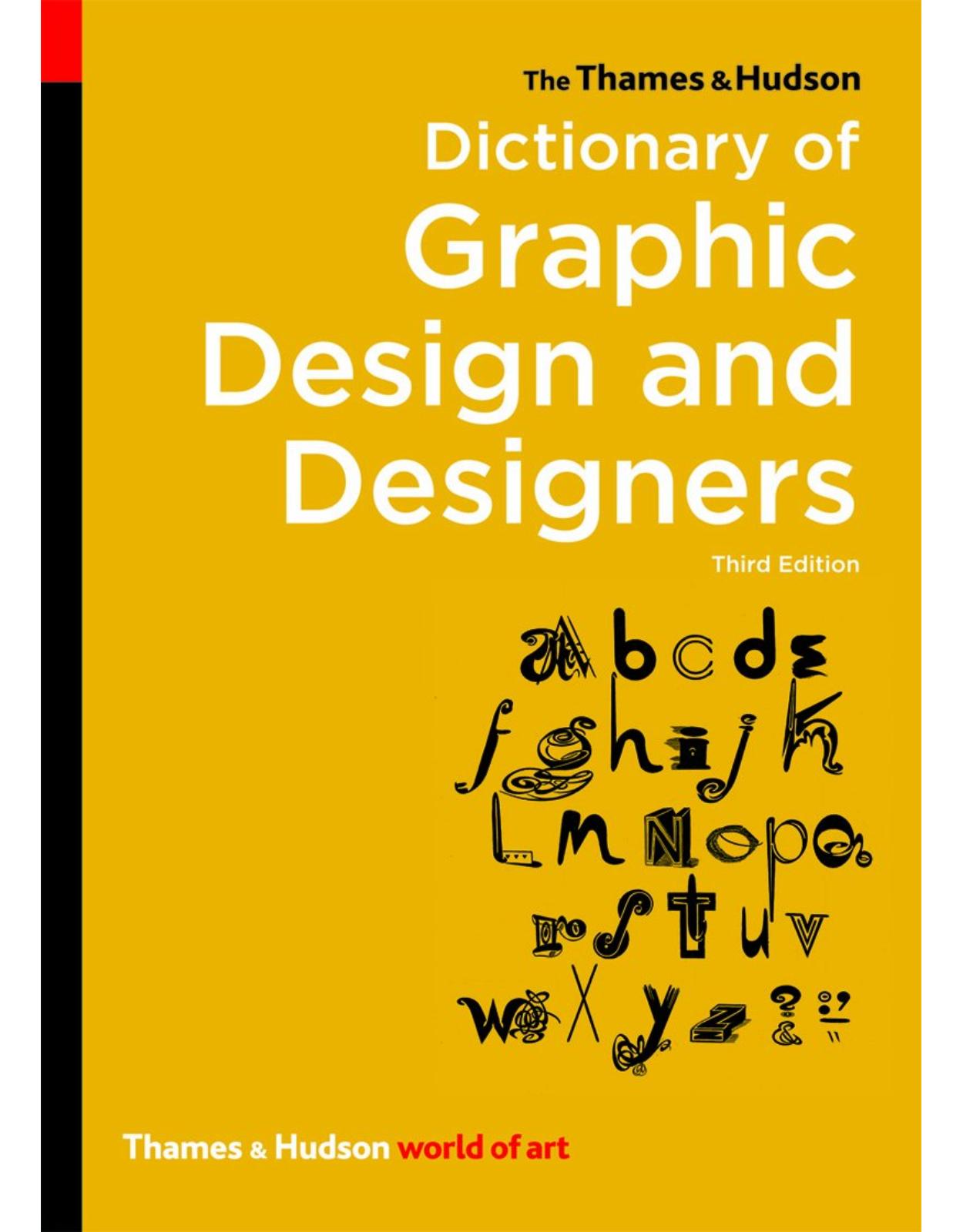 The Thames & Hudson Dictionary of Graphic Design and Designers 