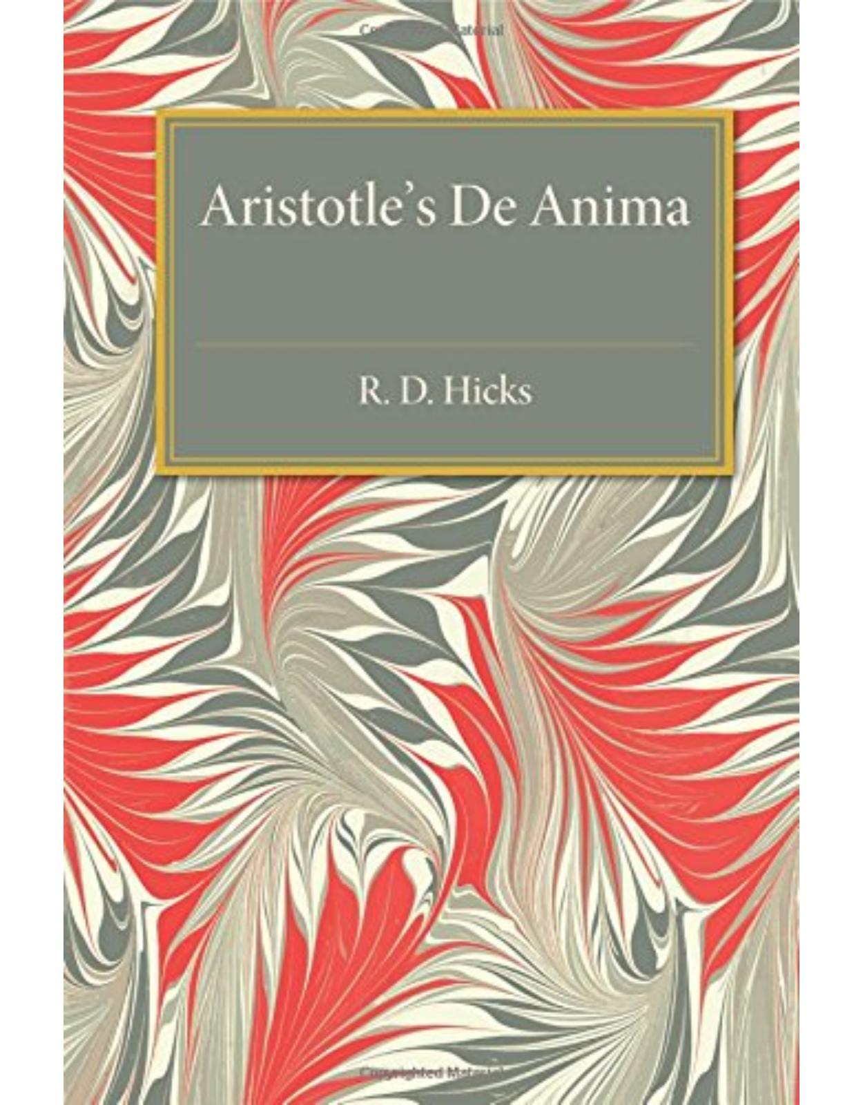 Aristotle De Anima: With Translation, Introduction and Notes