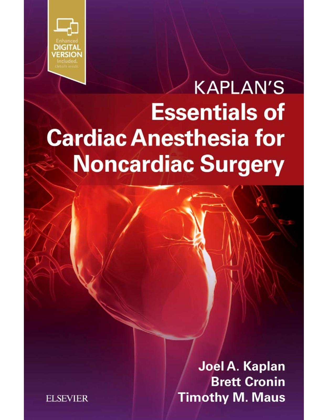 Essentials of Cardiac Anesthesia for Noncardiac Surgery: A Companion to Kaplan's Cardiac Anesthesia