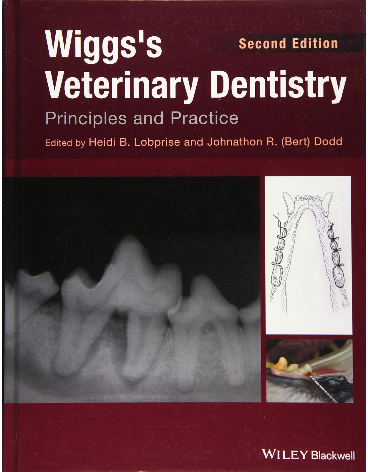 Wiggs′s Veterinary Dentistry: Principles and Practice