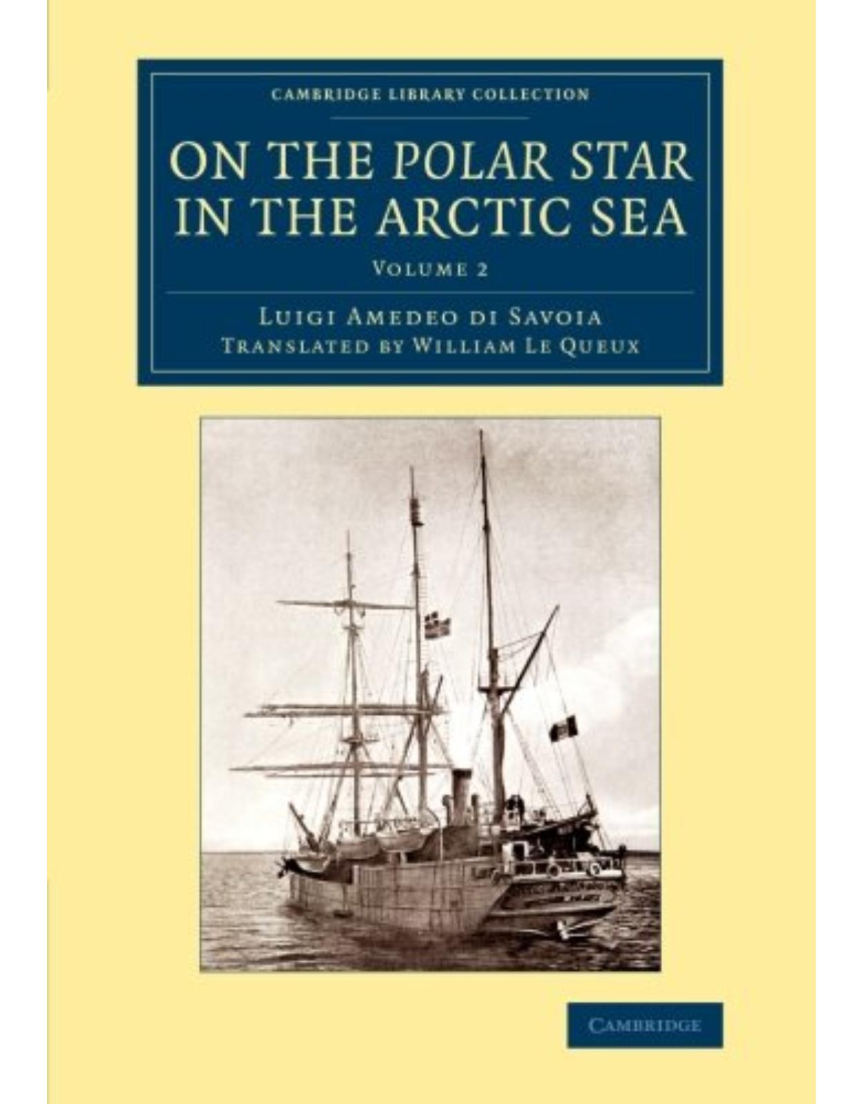 On the Polar Star in the Arctic Sea: Volume 2 (Cambridge Library Collection - Polar Exploration)