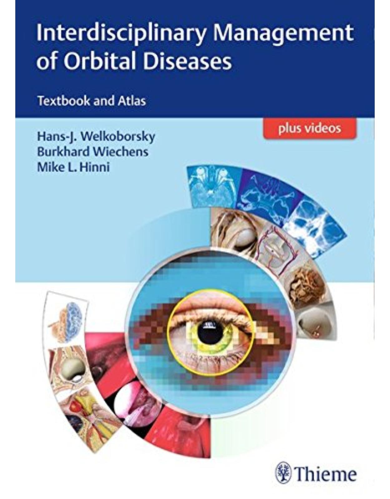 Interdisciplinary Management of Orbital Diseases: Textbook and Atlas 