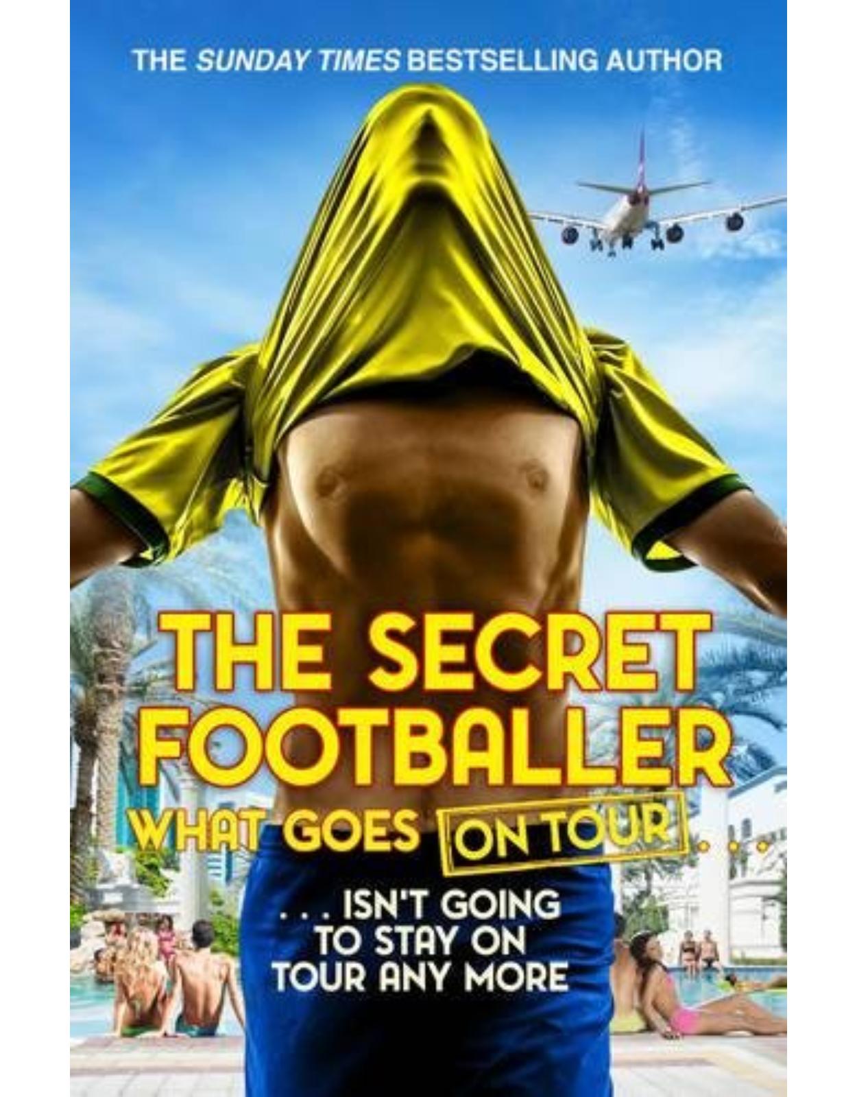 The Secret Footballer: What Goes on Tour
