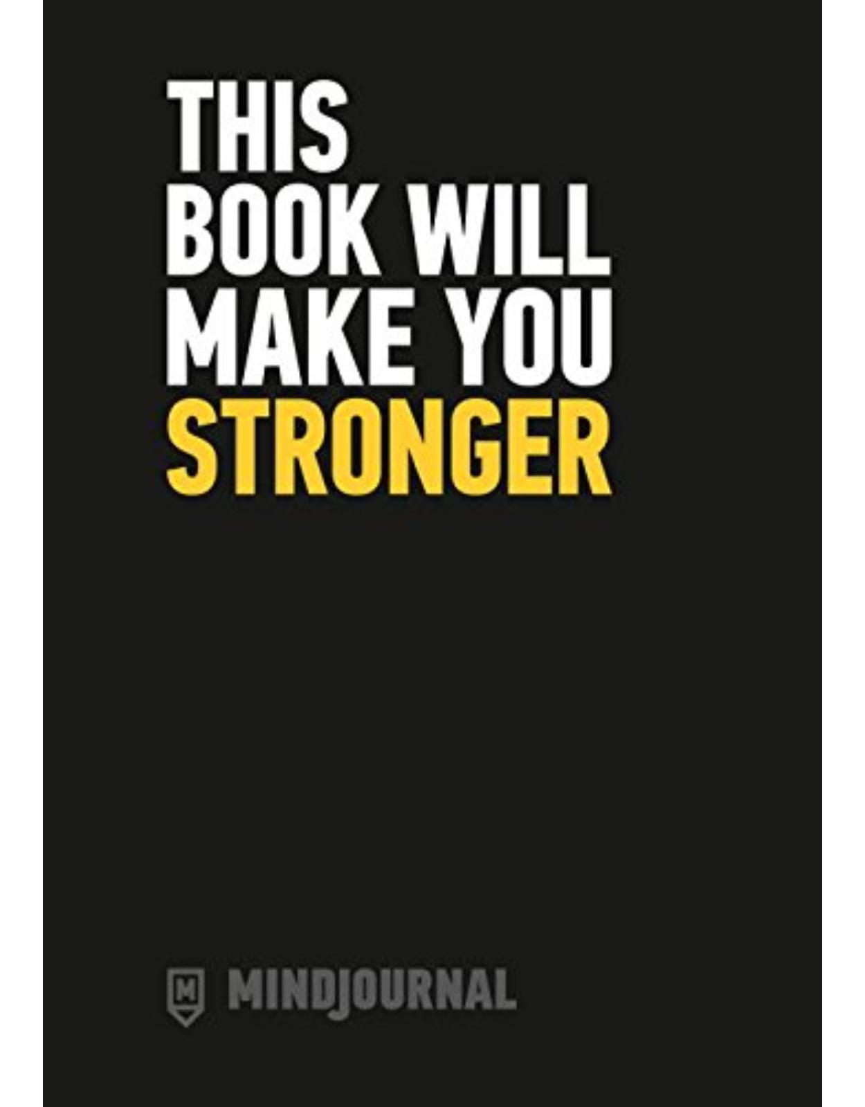 MindJournal: This Book Will Make You Stronger – The Ground-Breaking Guide to Journaling for Men