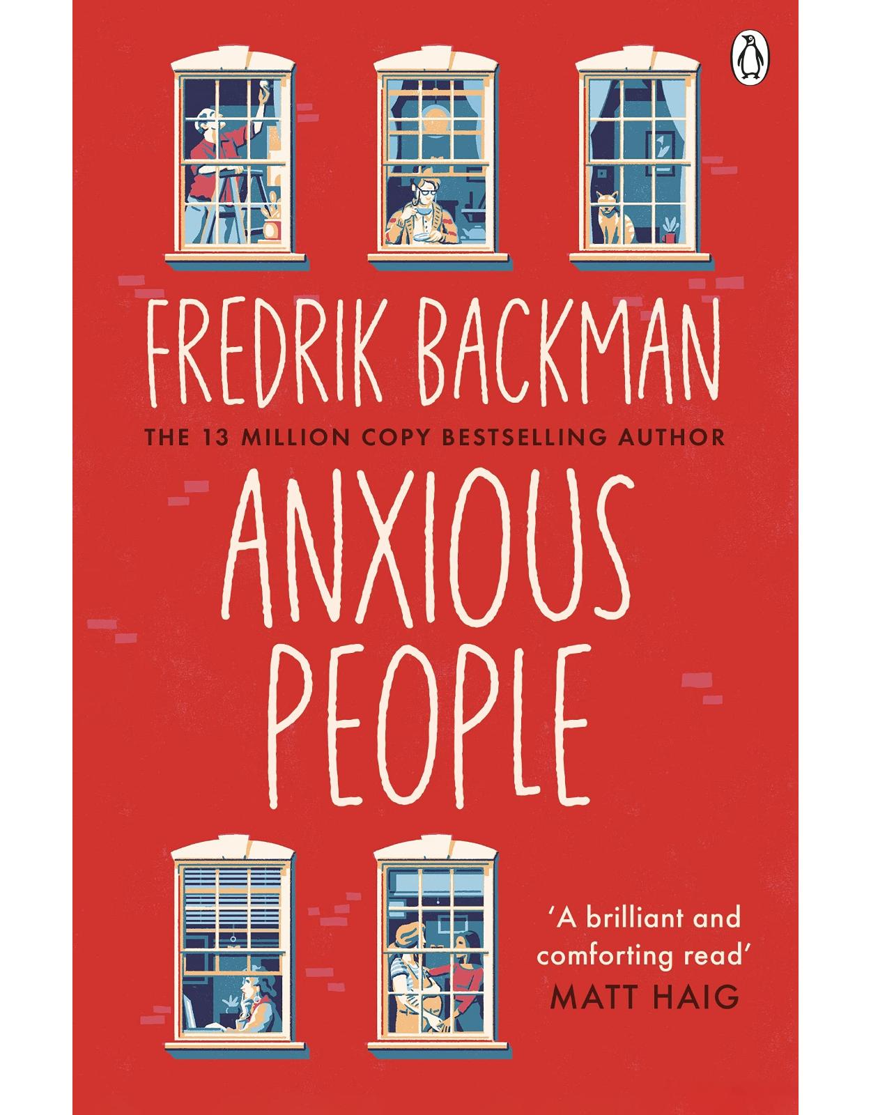 Anxious People: The No. 1 New York Times bestseller from the author of A Man Called Ove