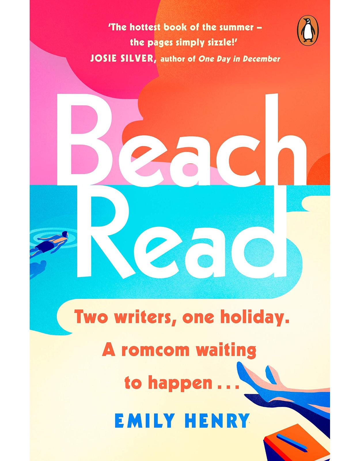 Beach Read: The New York Times bestselling laugh-out-loud love story you’ll want to escape with this summer 