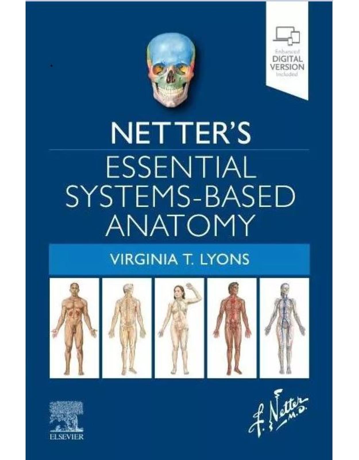 Netter’s Essential Systems-Based Anatomy