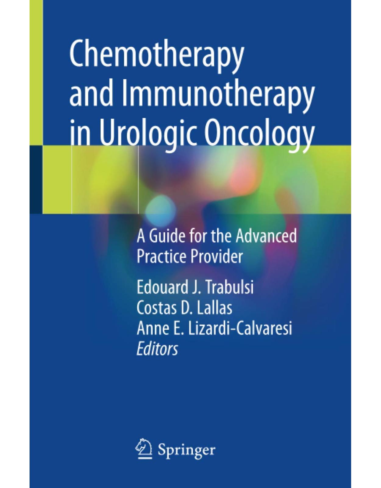 Chemotherapy and Immunotherapy in Urologic Oncology: A Guide for the Advanced Practice Provider 