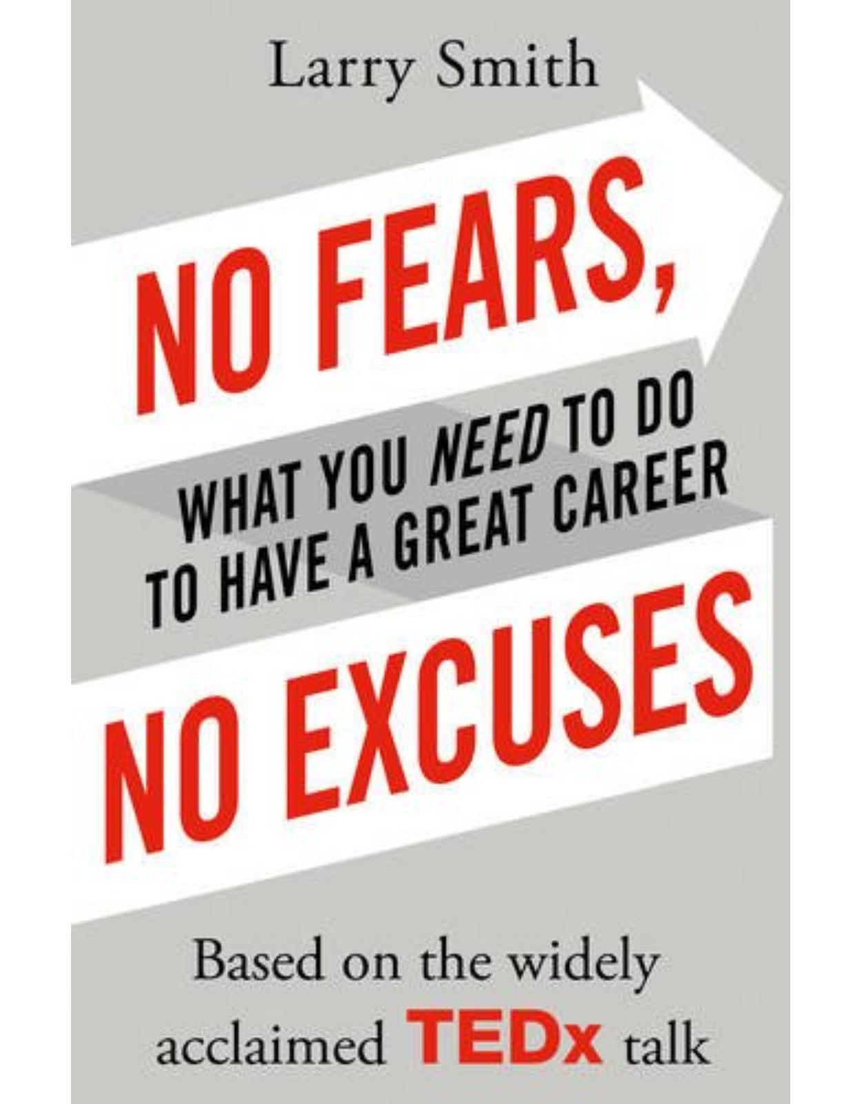 No Fears, No Excuses