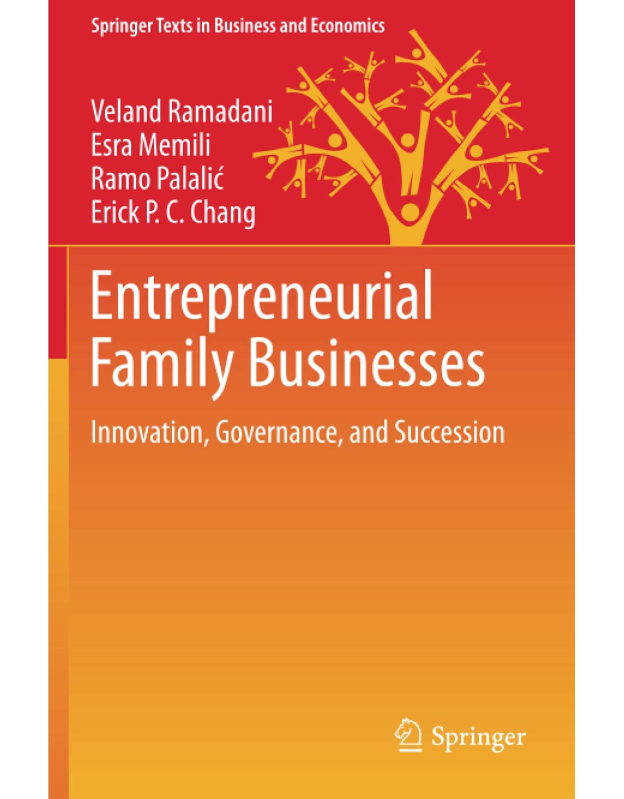 Entrepreneurial Family Businesses: Innovation, Governance, and Succession