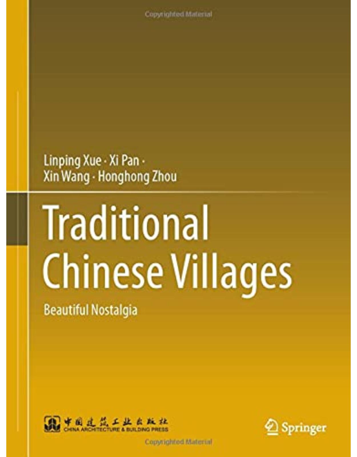 Traditional Chinese Villages: Beautiful Nostalgia