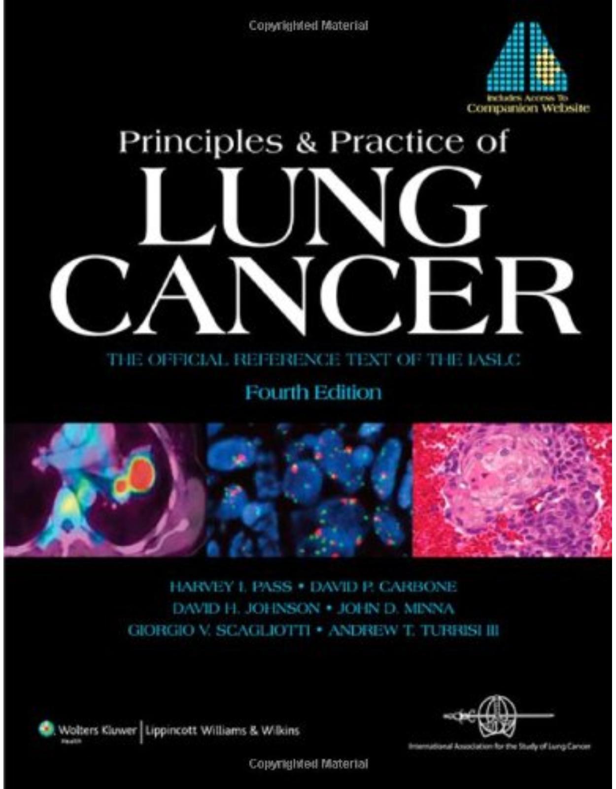 Principles and Practice of Lung Cancer: The Official Reference Text of the International Association for the Study of Lung Cancer (IASLC)