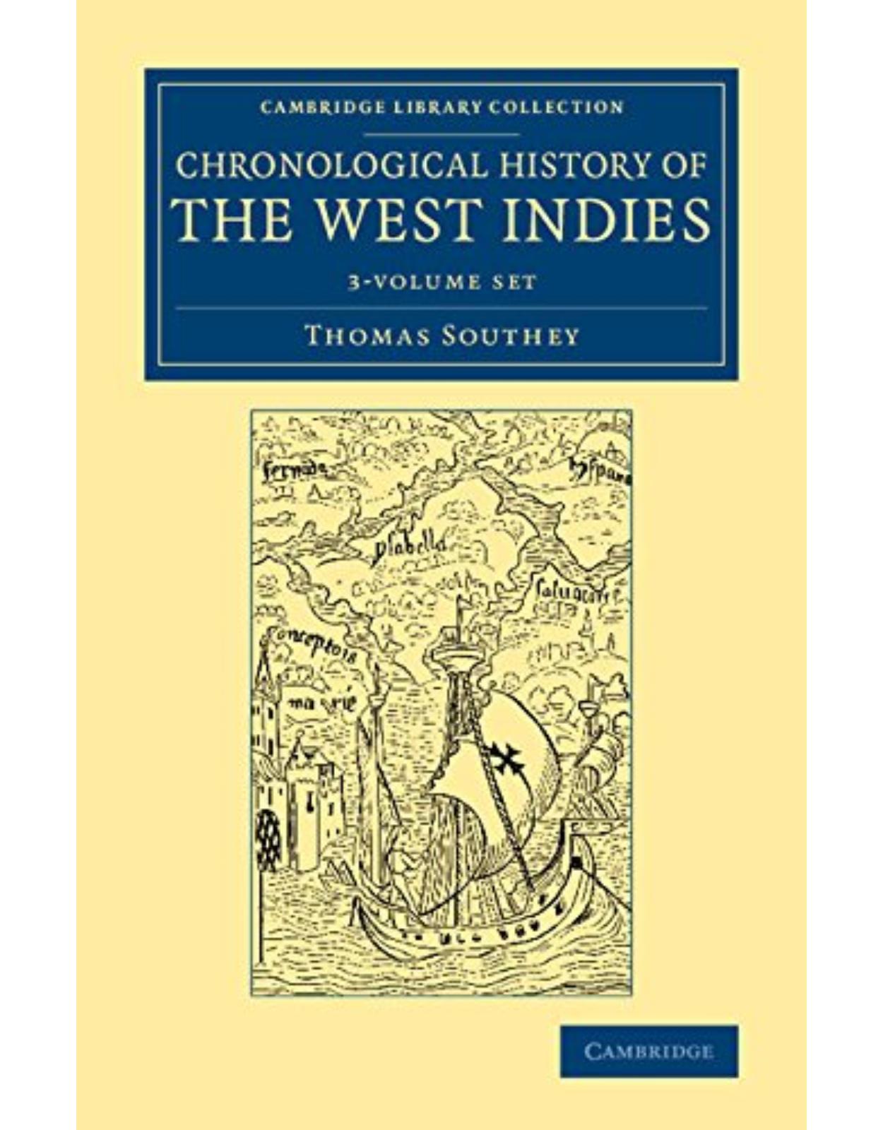 Chronological History of the West Indies 3 Volume Set (Cambridge Library Collection - North American History)