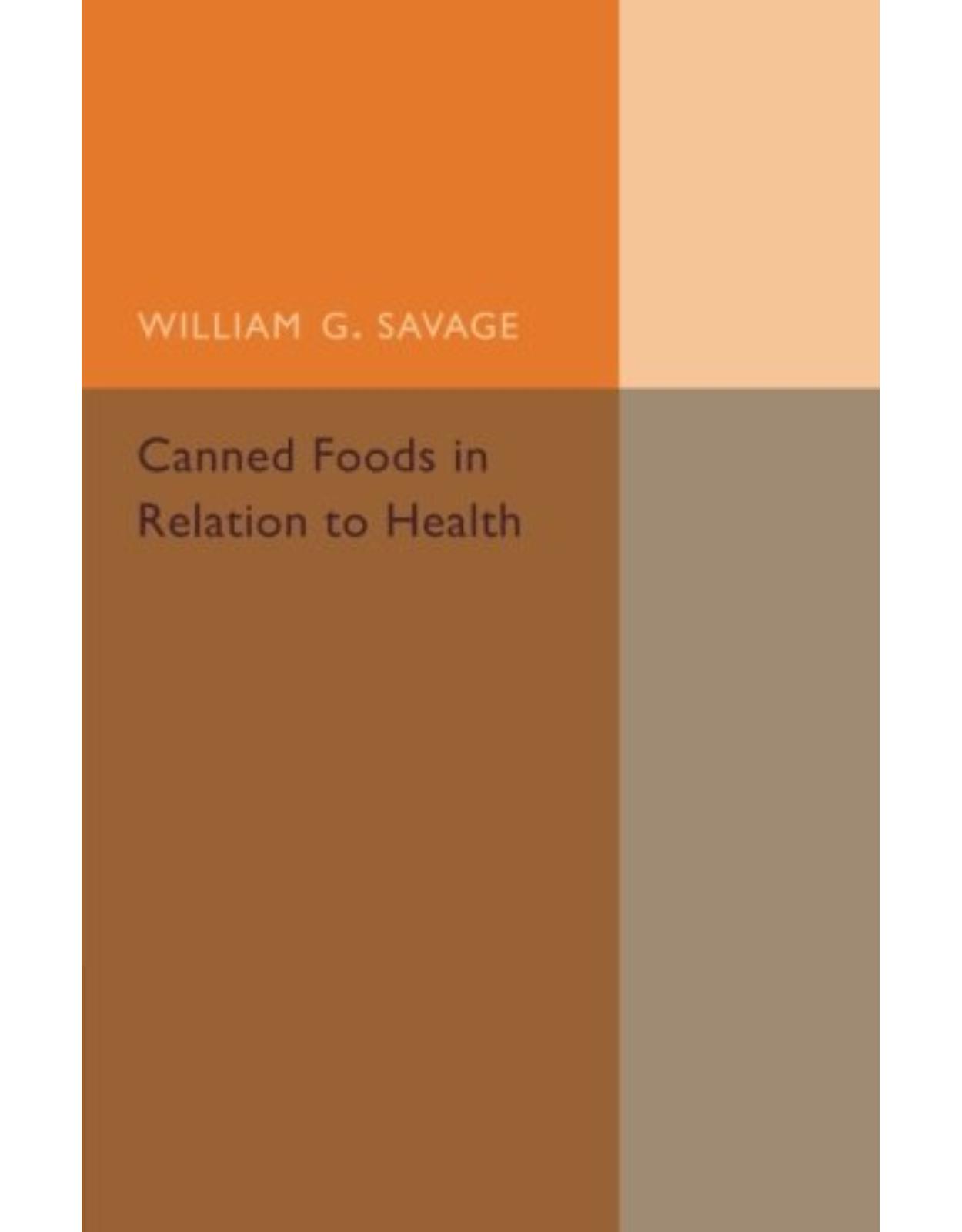 Canned Foods: In Relation to Health