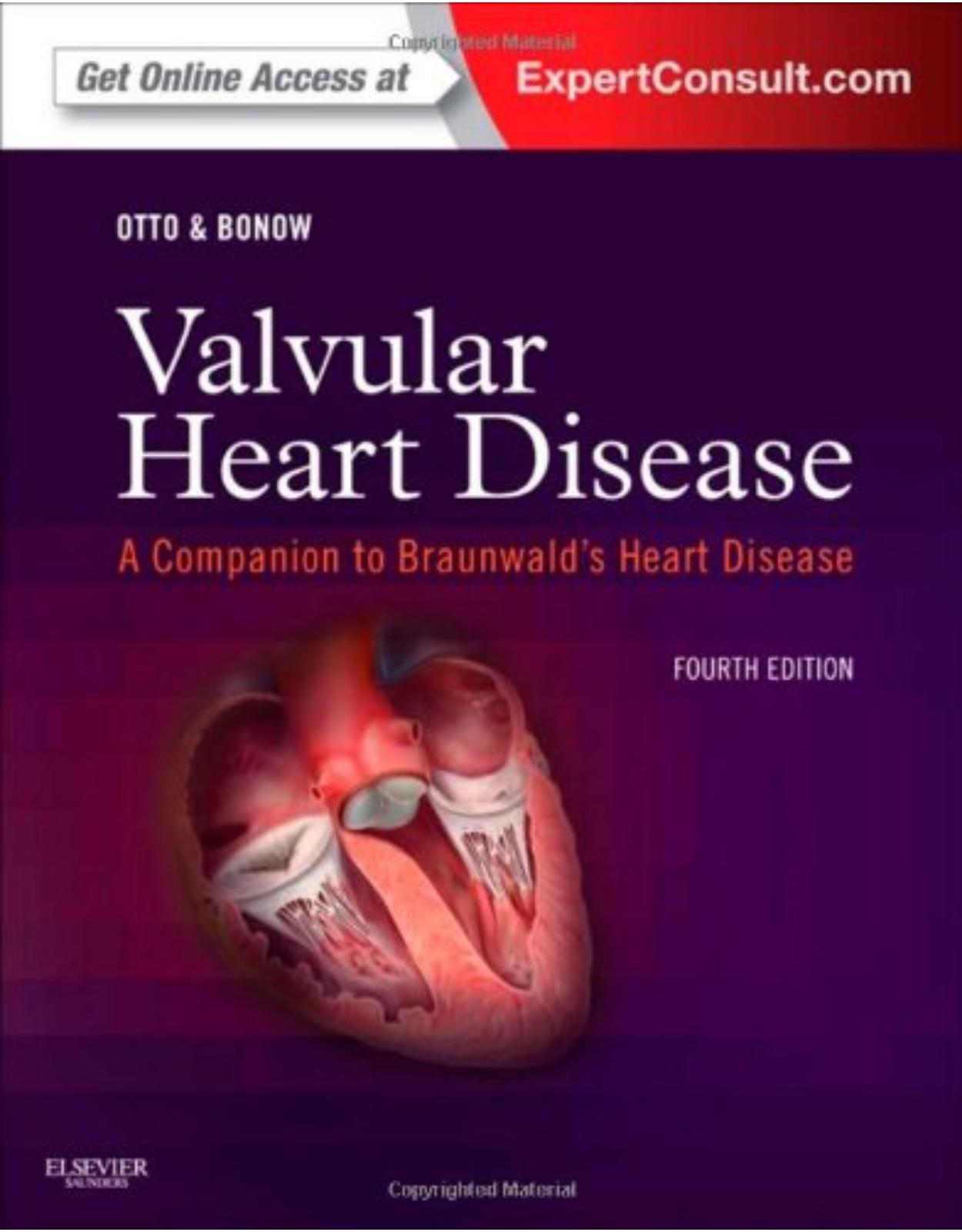 Valvular Heart Disease: A Companion to Braunwald's Heart Disease: Expert Consult - Online and Print, 4e
