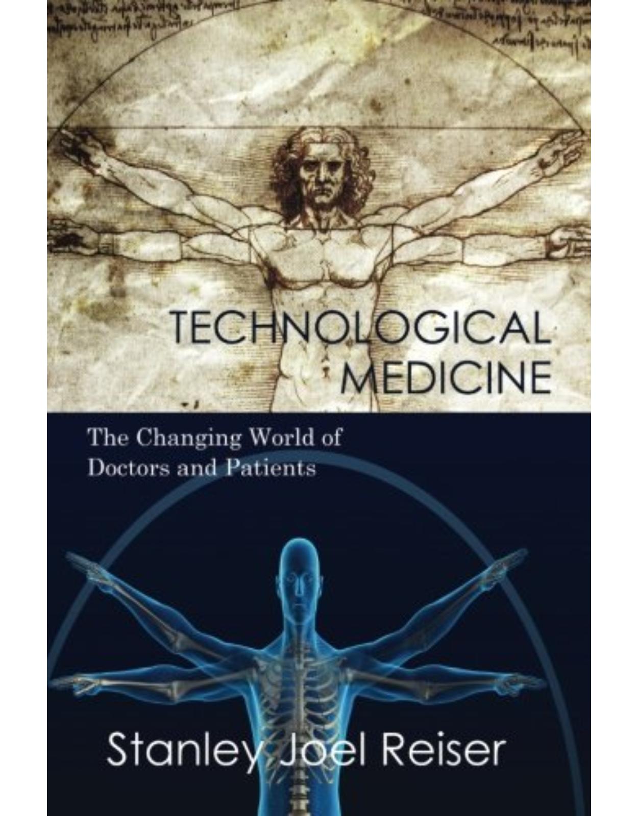 Technological Medicine: The Changing World of Doctors and Patients