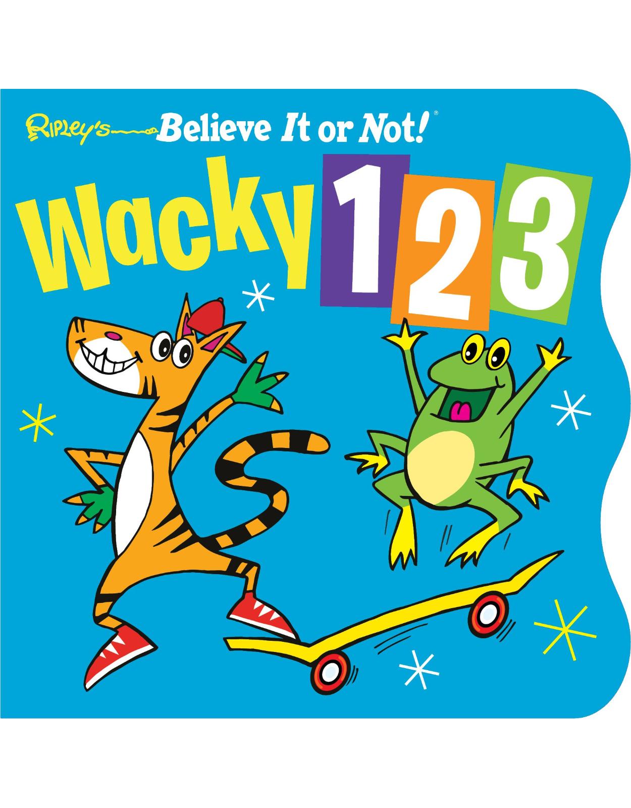 Ripley's Wacky 123 (Board Book) (Ripleys Believe It Or Not)