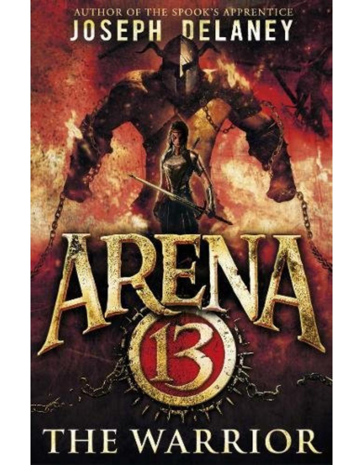 Arena 13: The Warrior