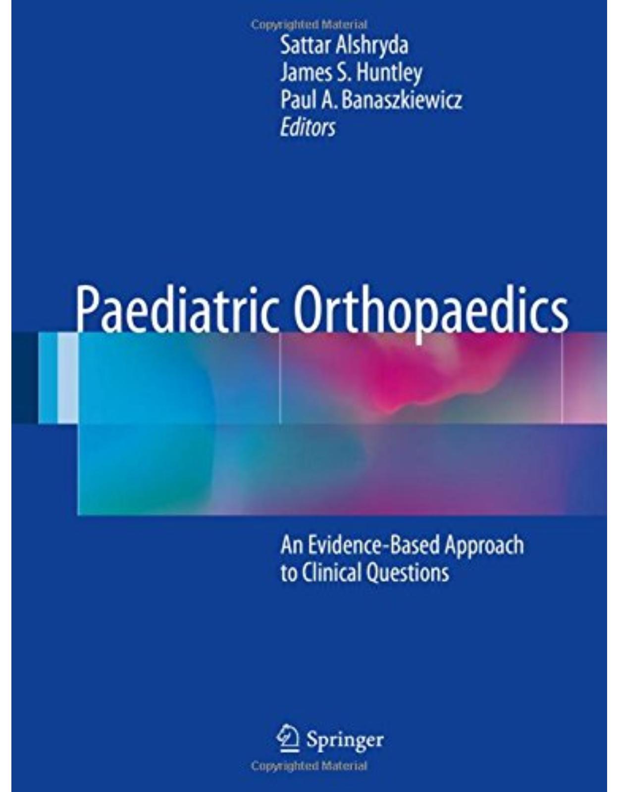 Paediatric Orthopaedics: An Evidence-Based Approach to Clinical Questions