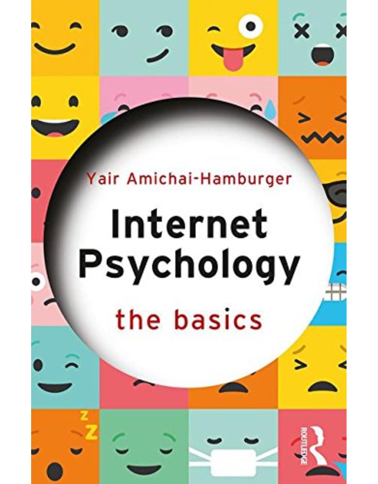 Internet Psychology: The Basics 