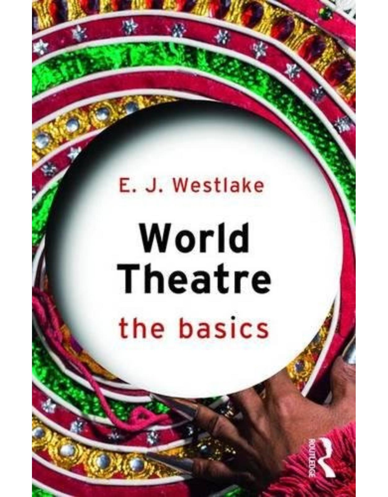 World Theatre: The Basics