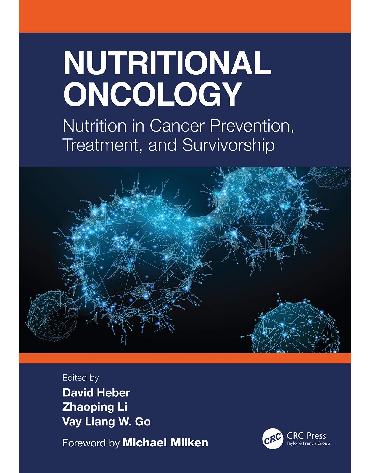 Nutritional Oncology: Nutrition in Cancer Prevention, Treatment, and Survivorship