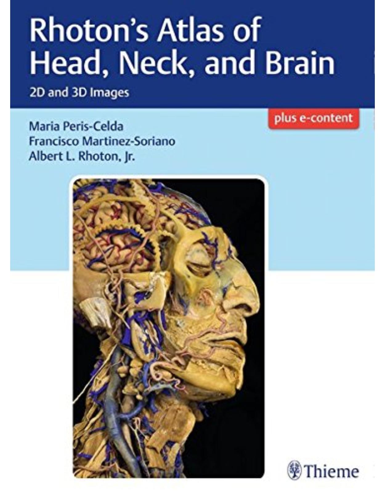 Rhoton's Atlas of Head, Neck, and Brain: 2D and 3D Images