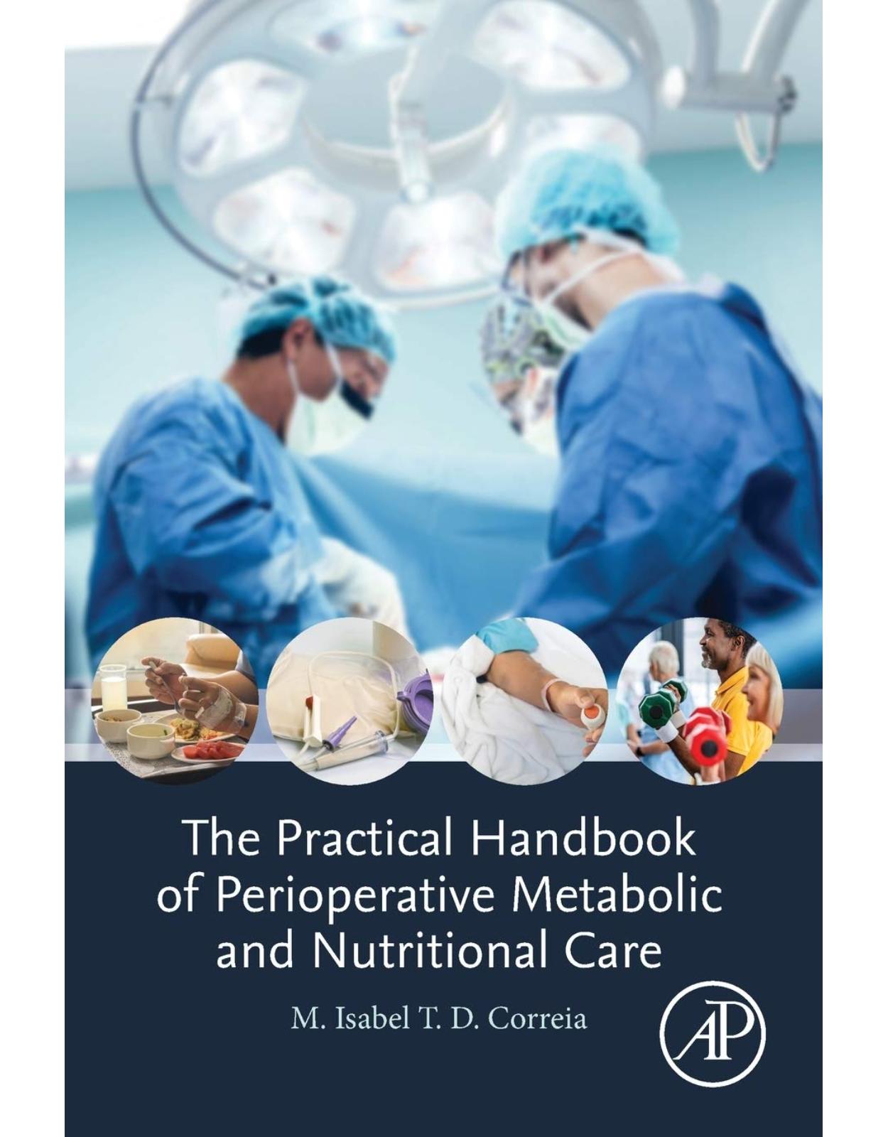 The Practical Handbook of Perioperative Metabolic and Nutritional Care