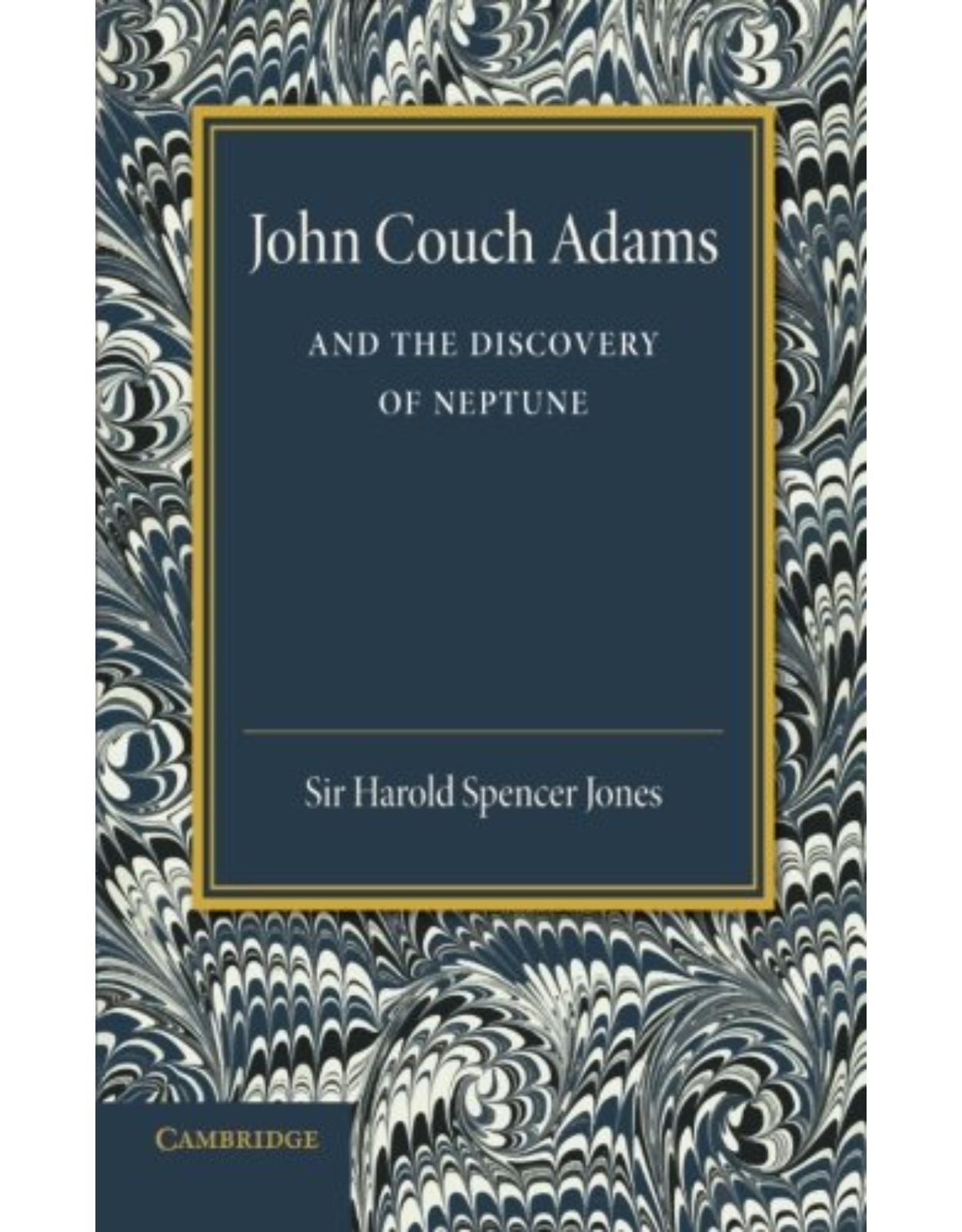 John Couch Adams and the Discovery of Neptune